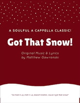 Got That Snow! SATB choral sheet music cover